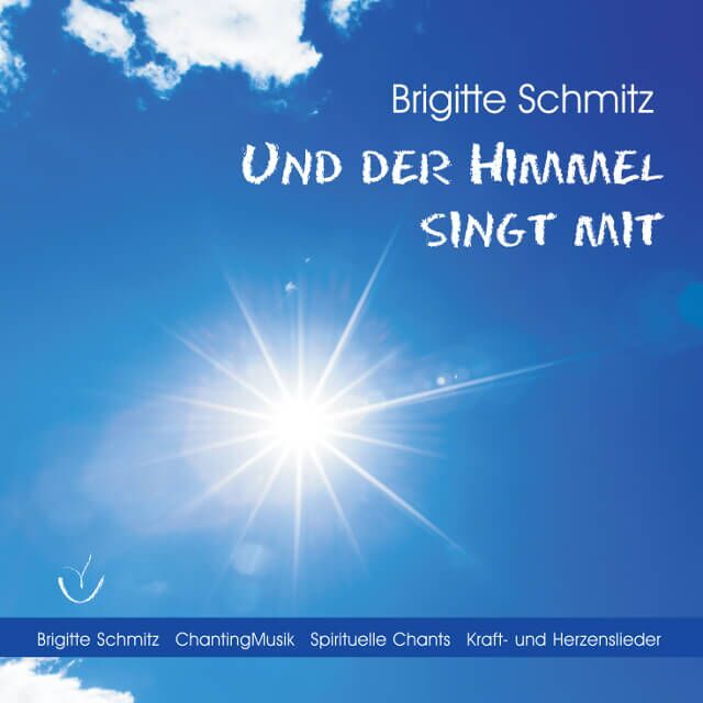 Cover - Album Und der Himmel singt mit von Brigitte Schmitz